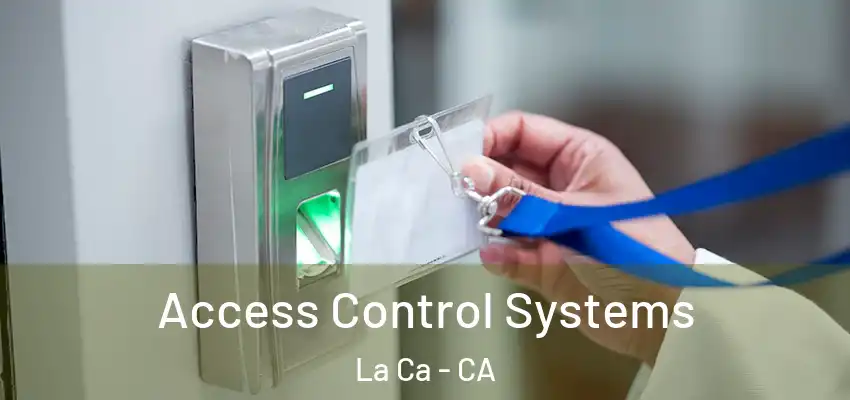  Access Control Systems La Ca - CA
