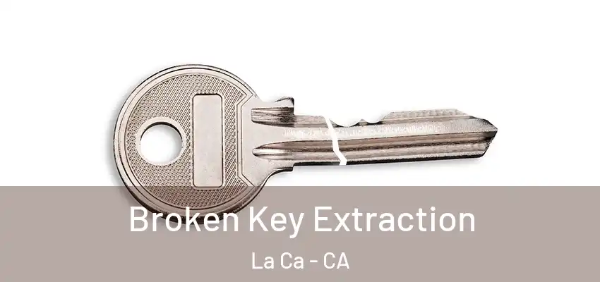 Broken Key Extraction La Ca - CA
