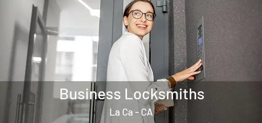 Business Locksmiths La Ca - CA