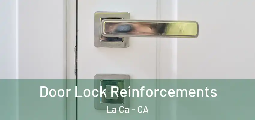 Door Lock Reinforcements La Ca - CA