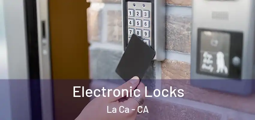  Electronic Locks La Ca - CA