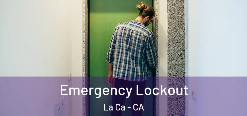  Emergency Lockout La Ca - CA