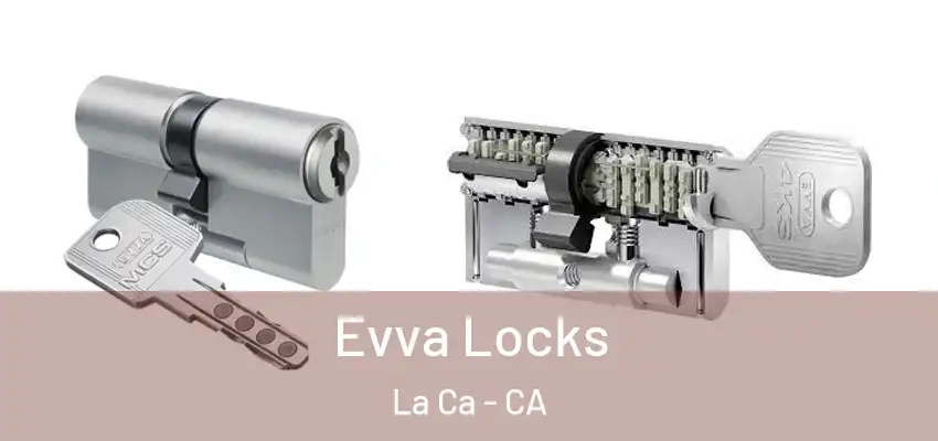  Evva Locks La Ca - CA