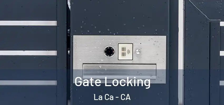  Gate Locking La Ca - CA
