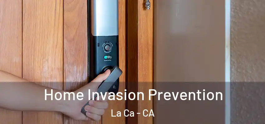 Home Invasion Prevention La Ca - CA