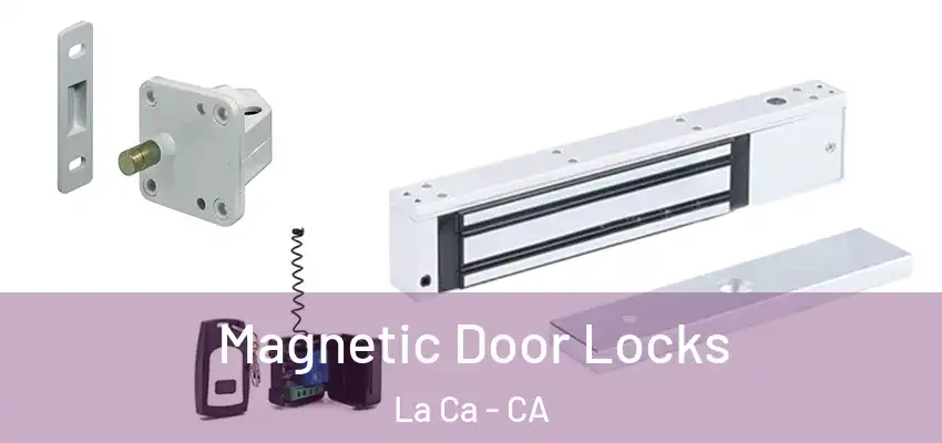 Magnetic Door Locks La Ca - CA
