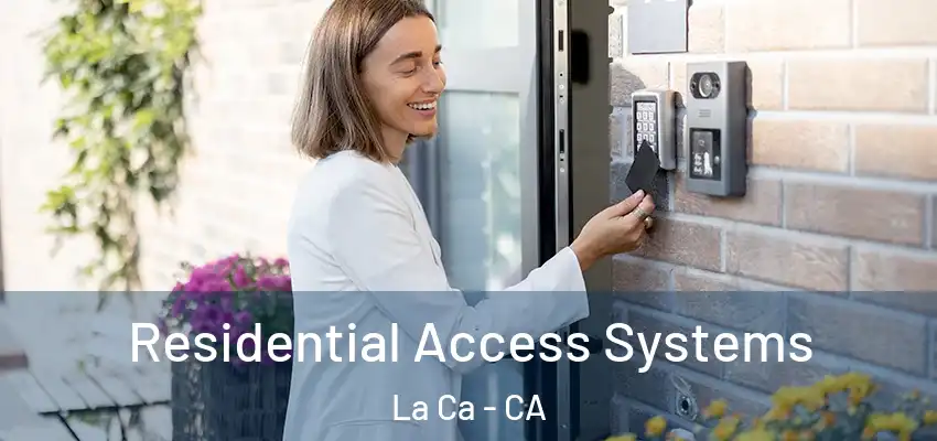 Residential Access Systems La Ca - CA