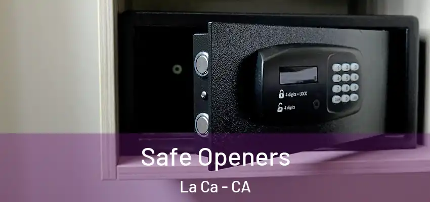  Safe Openers La Ca - CA