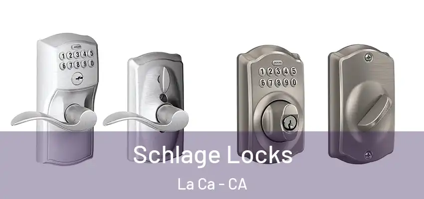  Schlage Locks La Ca - CA